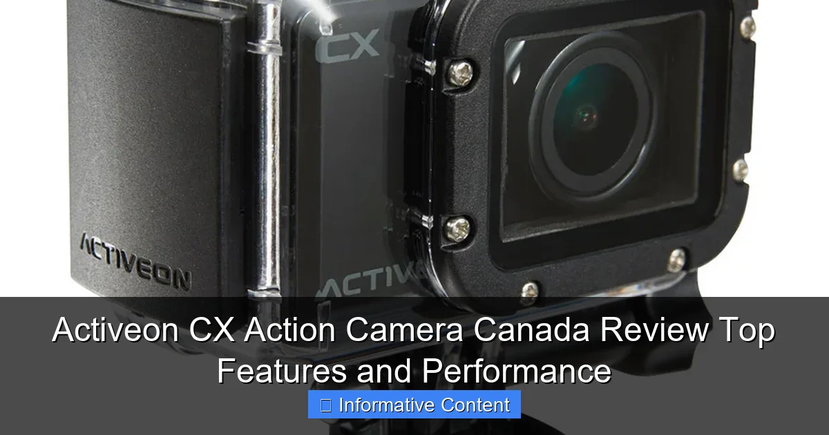 Activeon CX Action Camera Canada Review Top Features and Performance