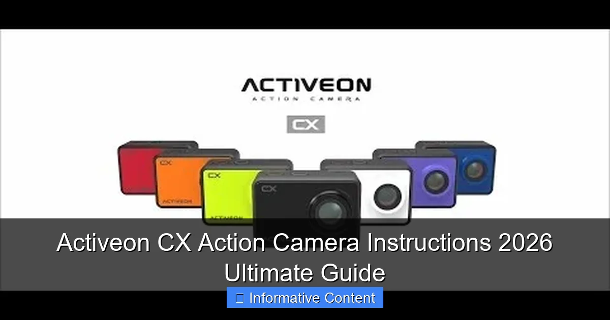 Activeon CX Action Camera Instructions 2026 Ultimate Guide
