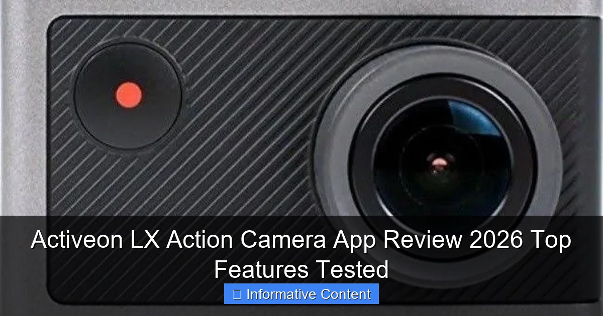 Activeon LX Action Camera App Review 2026 Top Features Tested