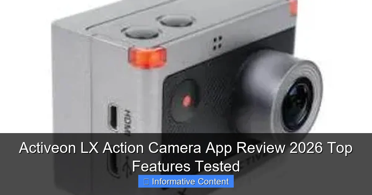 Activeon LX Action Camera App Review 2026 Top Features Tested