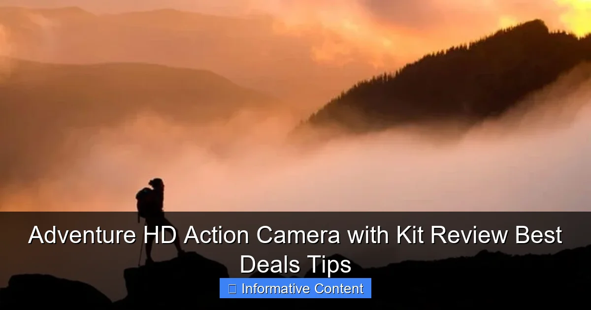 Adventure HD Action Camera with Kit Review Best Deals Tips