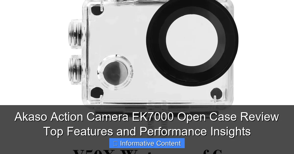 Akaso Action Camera EK7000 Open Case Review Top Features and Performance Insights