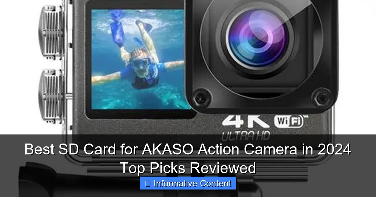 Best SD Card for AKASO Action Camera in 2024 Top Picks Reviewed