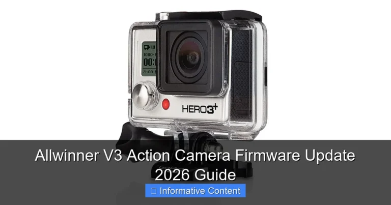 Allwinner V3 Action Camera Firmware Update 2026 Guide