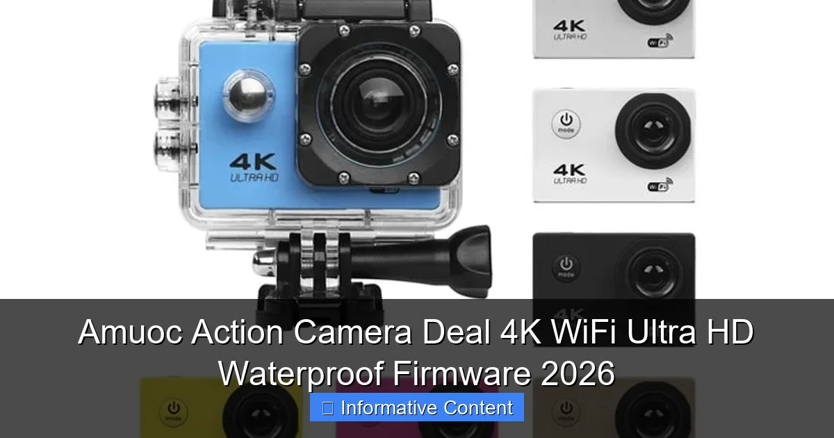 Amuoc Action Camera Deal 4K WiFi Ultra HD Waterproof Firmware 2026