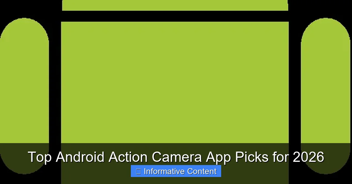 Top Android Action Camera App Picks for 2026