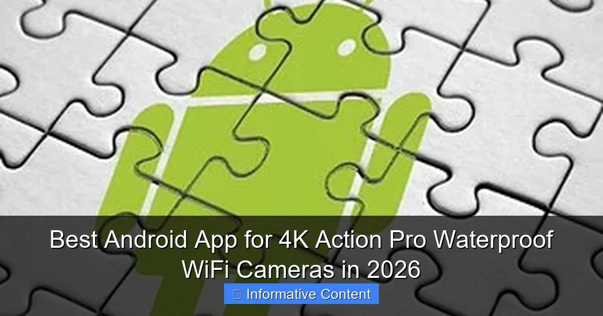 Best Android App for 4K Action Pro Waterproof WiFi Cameras in 2026