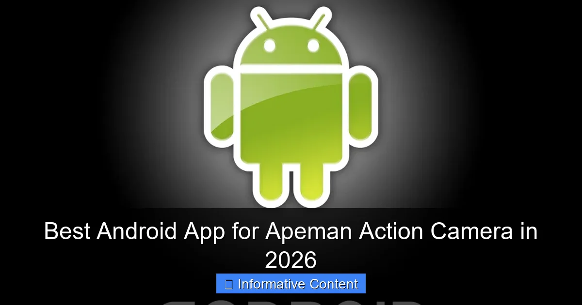 Best Android App for Apeman Action Camera in 2026