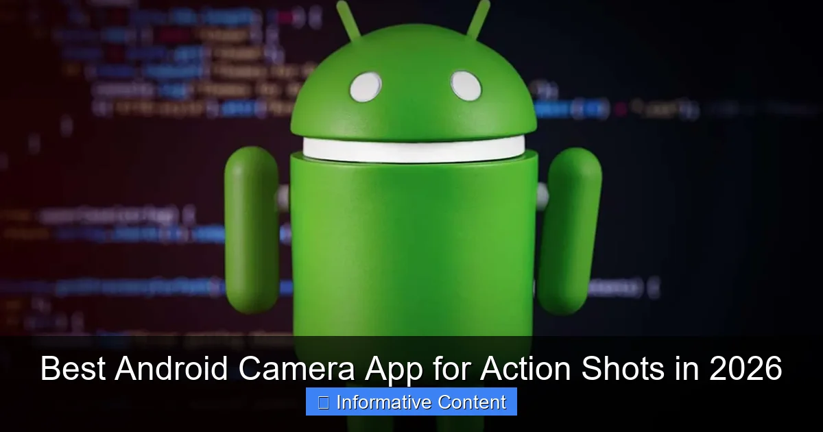 Best Android Camera App for Action Shots in 2026