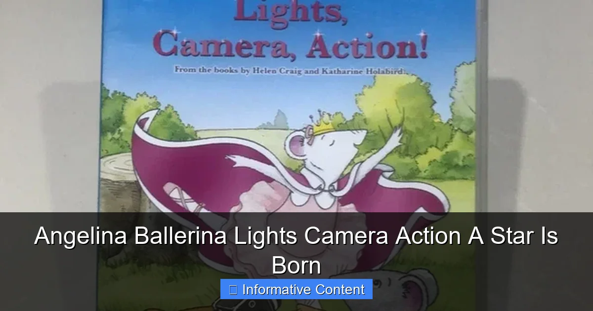 Angelina Ballerina Lights Camera Action A Star Is Born
