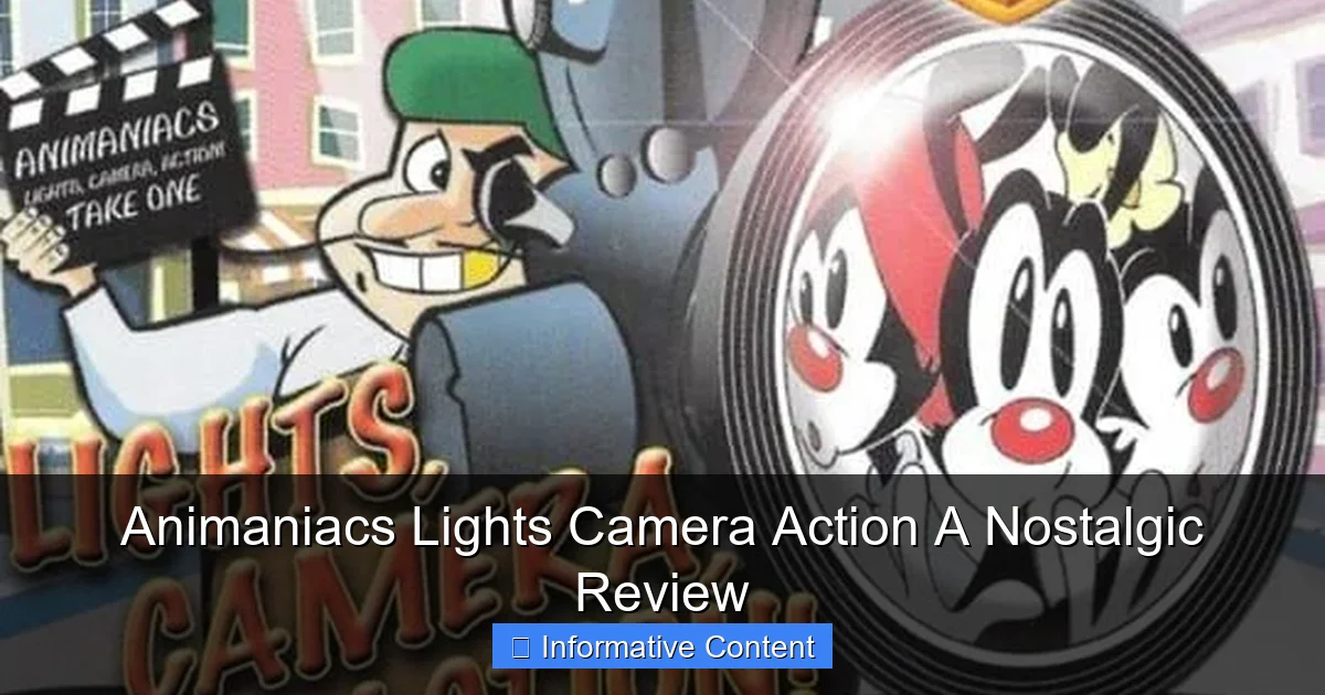 Animaniacs Lights Camera Action A Nostalgic Review