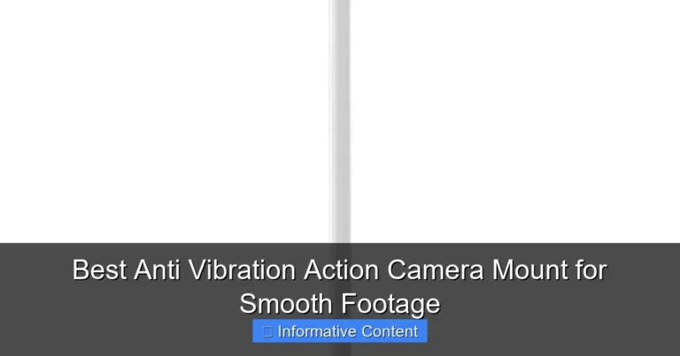 Best Anti Vibration Action Camera Mount for Smooth Footage