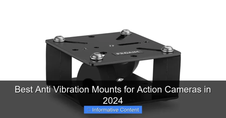 Best Anti Vibration Mounts for Action Cameras in 2024