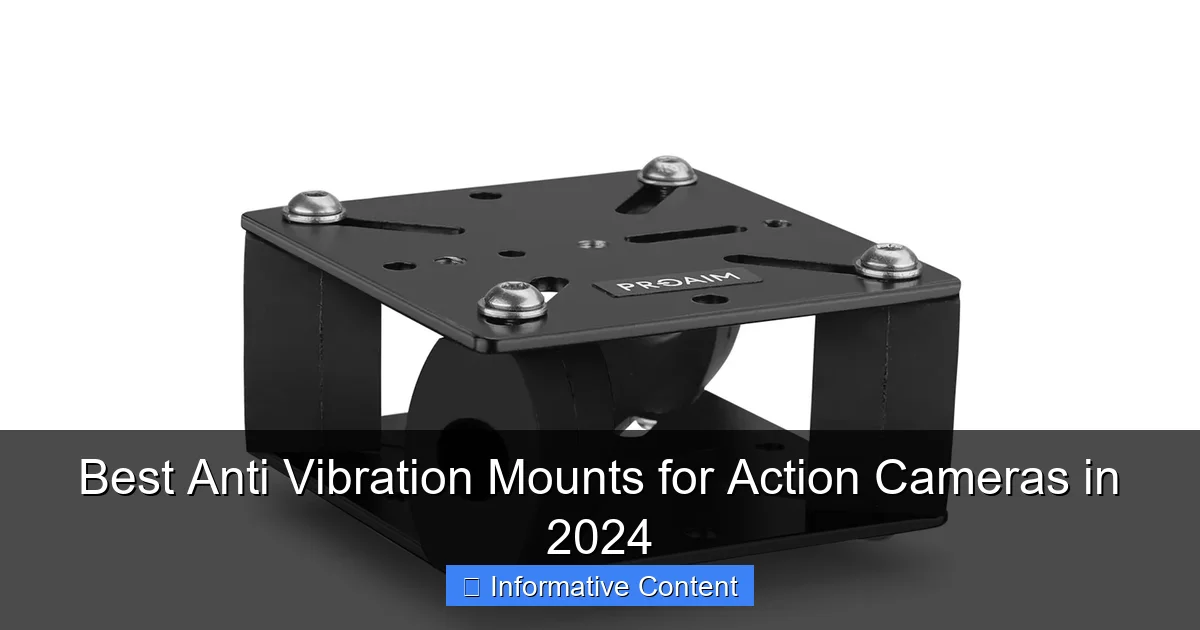 Best Anti Vibration Mounts for Action Cameras in 2024