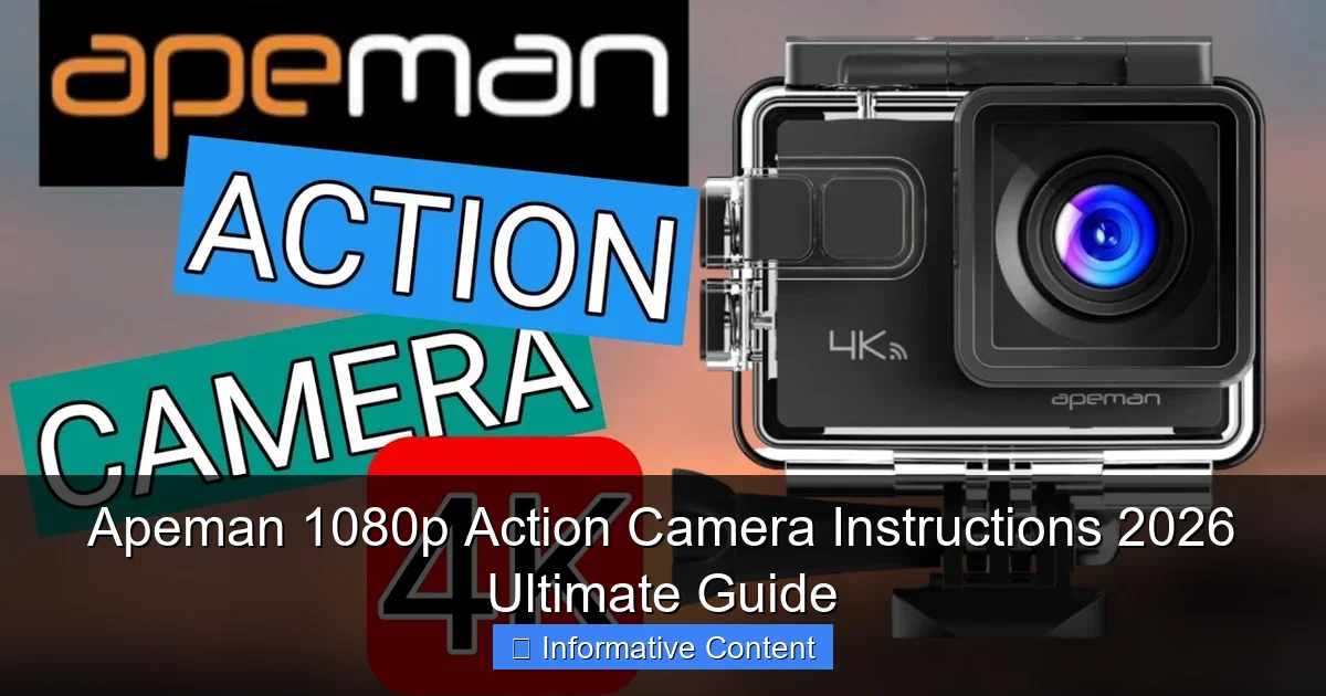 Apeman 1080p Action Camera Instructions 2026 Ultimate Guide