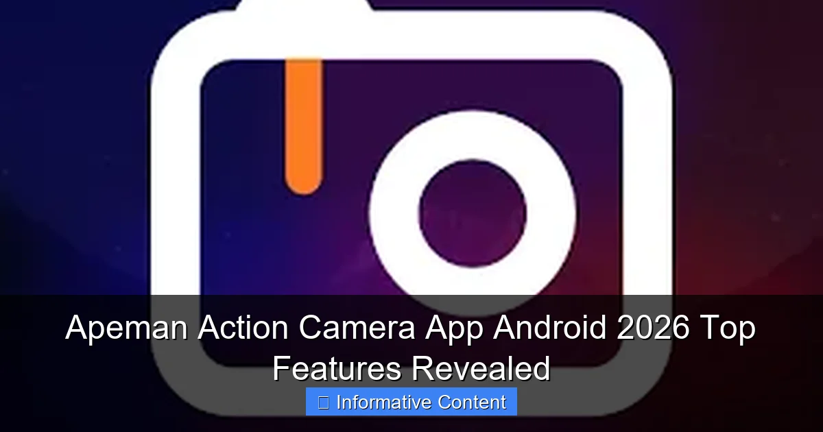 Apeman Action Camera App Android 2026 Top Features Revealed