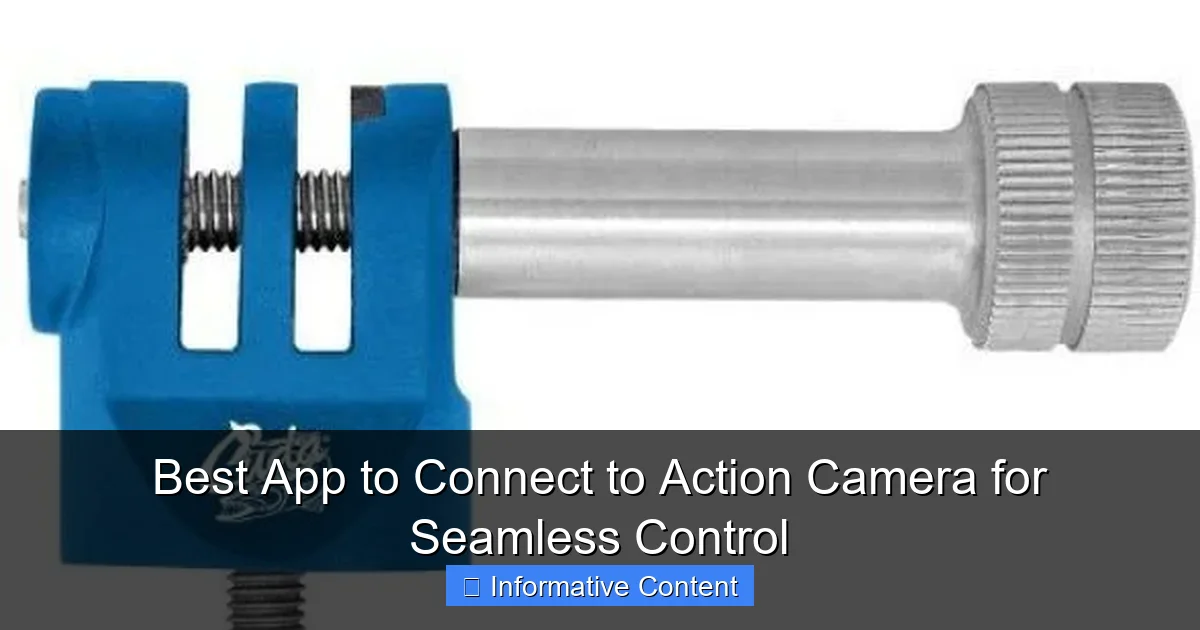 Best App to Connect to Action Camera for Seamless Control