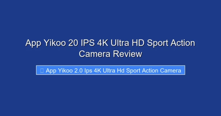 App Yikoo 20 IPS 4K Ultra HD Sport Action Camera Review