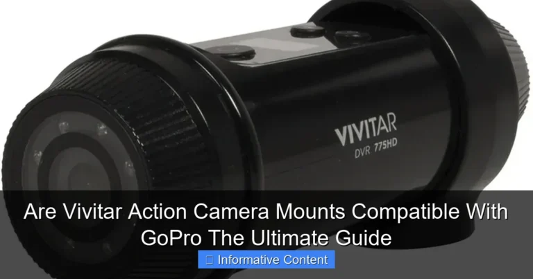 Are Vivitar Action Camera Mounts Compatible With GoPro The Ultimate Guide
