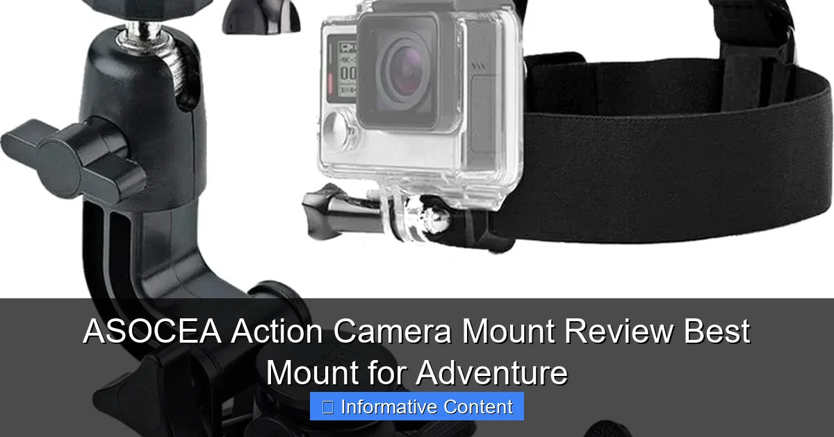 ASOCEA Action Camera Mount Review Best Mount for Adventure