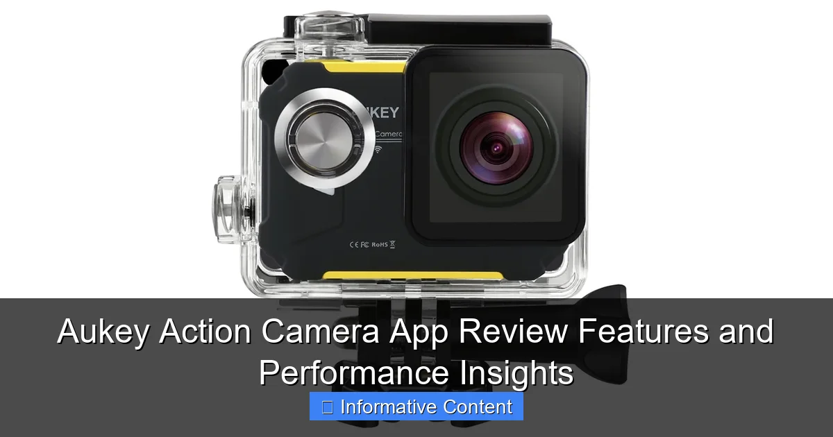 Aukey Action Camera App Review Features and Performance Insights