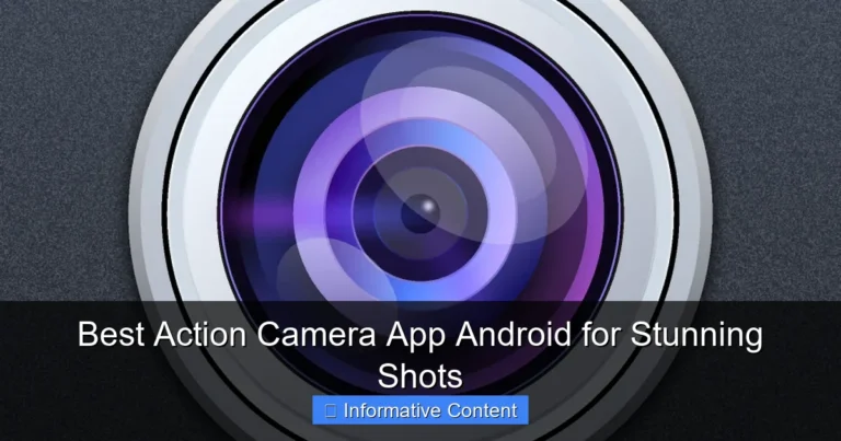 Best Action Camera App Android for Stunning Shots