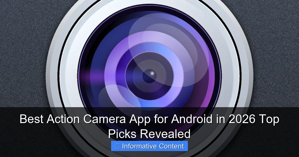 Best Action Camera App for Android in 2026 Top Picks Revealed