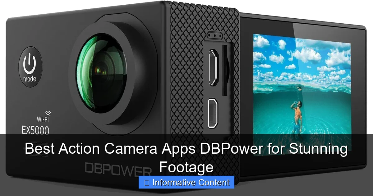 Best Action Camera Apps DBPower for Stunning Footage