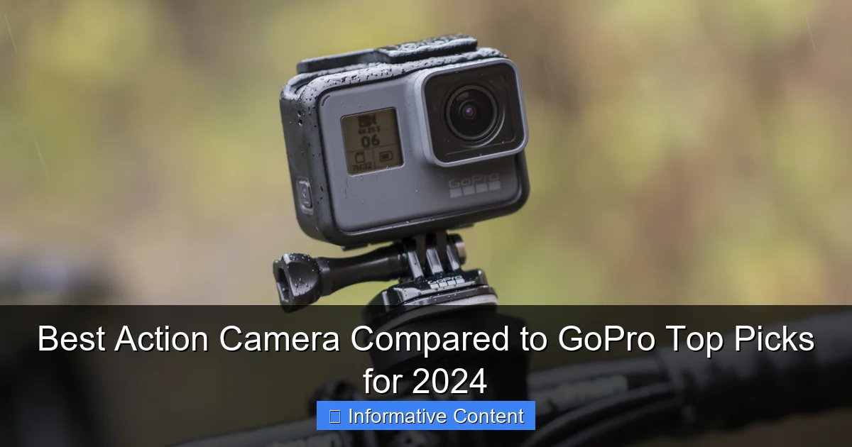 Best Action Camera Compared to GoPro Top Picks for 2024