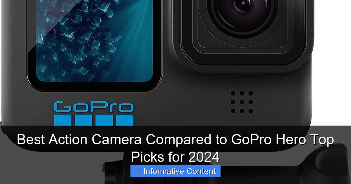 Best Action Camera Compared to GoPro Hero Top Picks for 2024