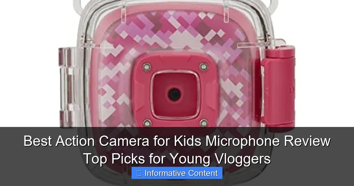 Best Action Camera for Kids Microphone Review Top Picks for Young Vloggers