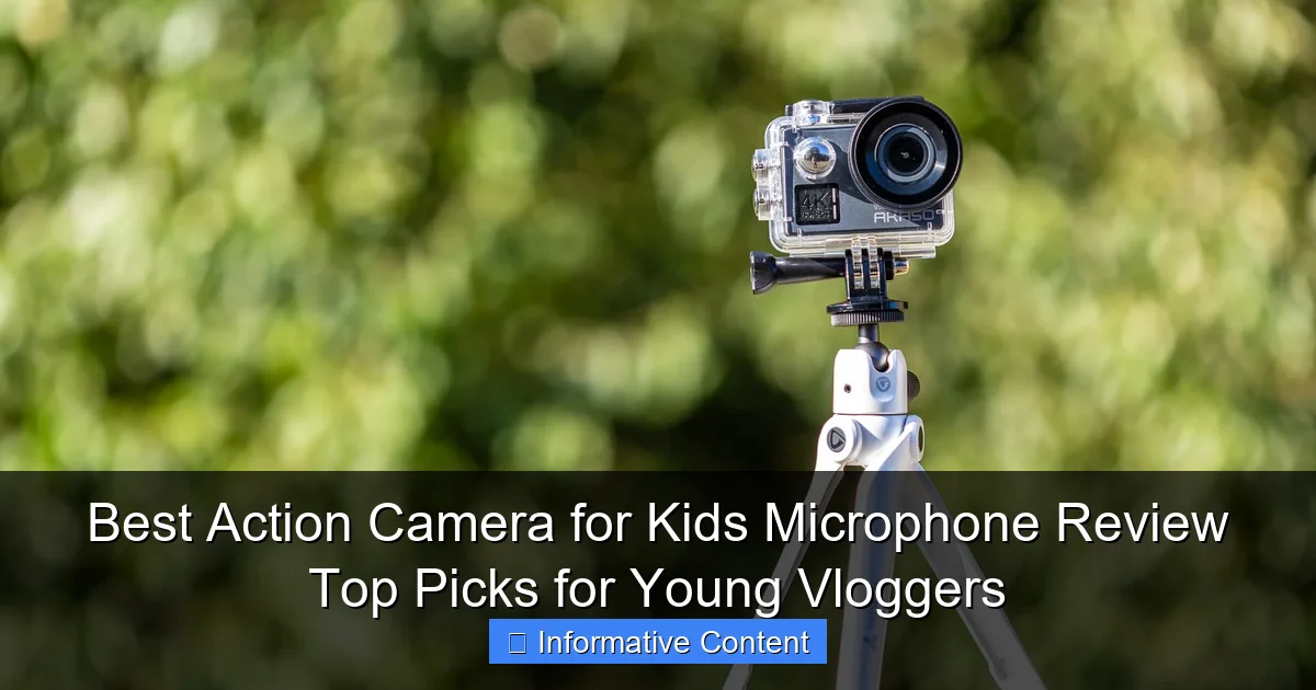 Best Action Camera for Kids Microphone Review Top Picks for Young Vloggers