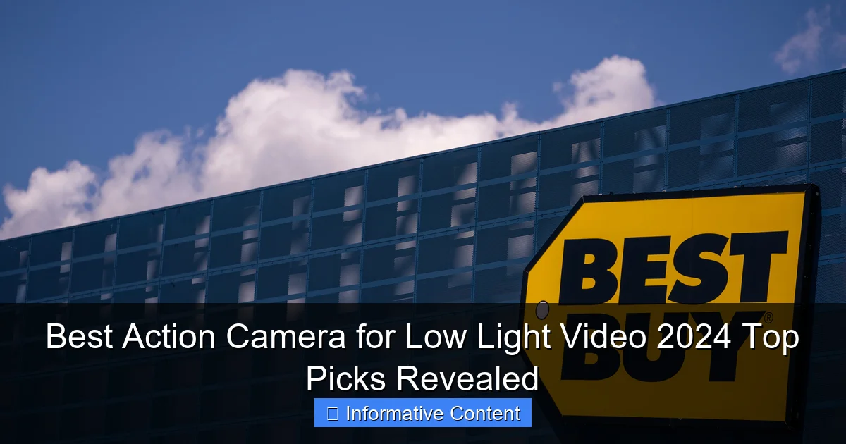 Best Action Camera for Low Light Video 2024 Top Picks Revealed