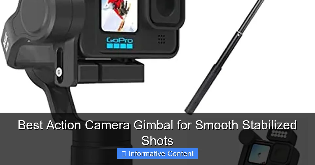 Best Action Camera Gimbal for Smooth Stabilized Shots