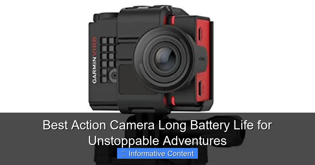 Best Action Camera Long Battery Life for Unstoppable Adventures