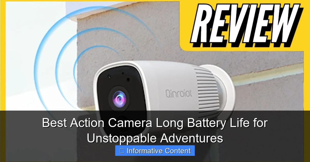 Best Action Camera Long Battery Life for Unstoppable Adventures