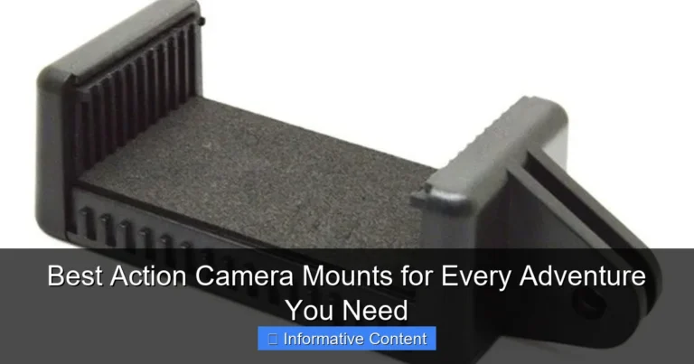 Best Action Camera Mounts for Every Adventure You Need
