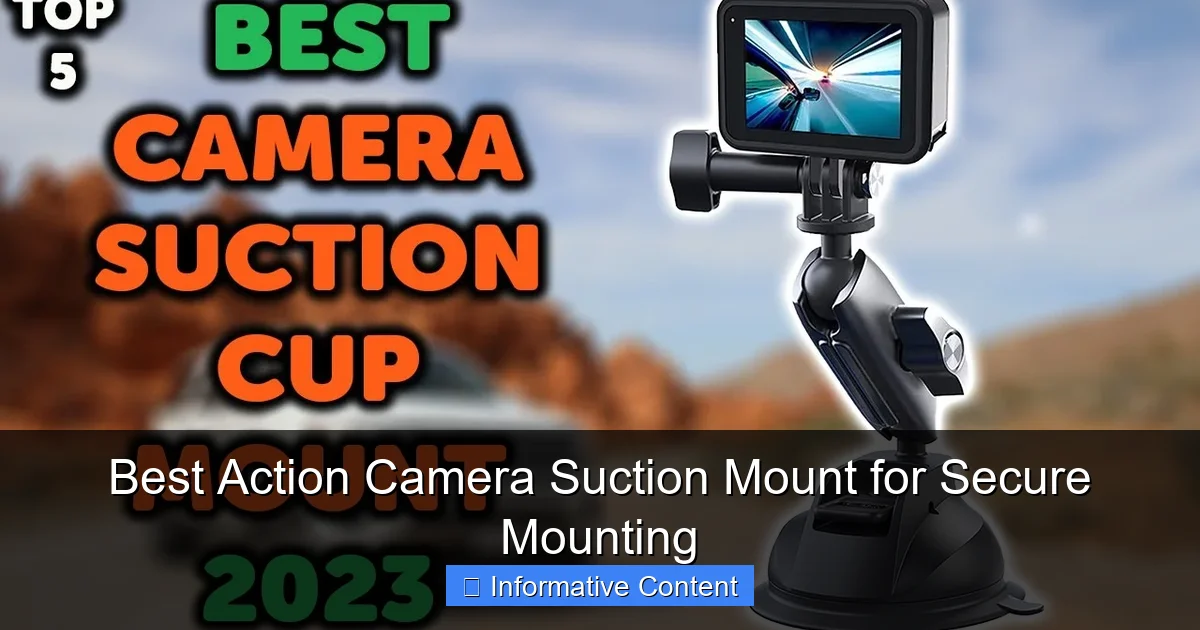 Best Action Camera Suction Mount for Secure Mounting