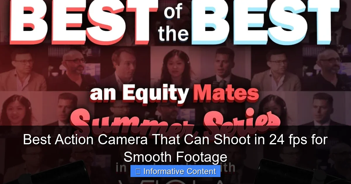 Best Action Camera That Can Shoot in 24 fps for Smooth Footage