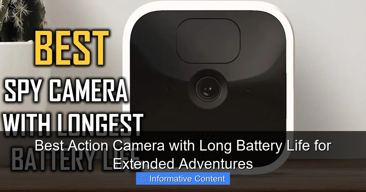 Best Action Camera with Long Battery Life for Extended Adventures