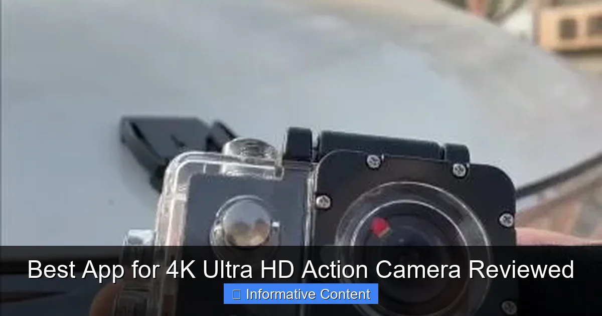 Best App for 4K Ultra HD Action Camera Reviewed