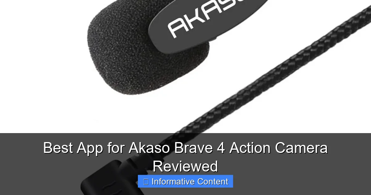 Best App for Akaso Brave 4 Action Camera Reviewed