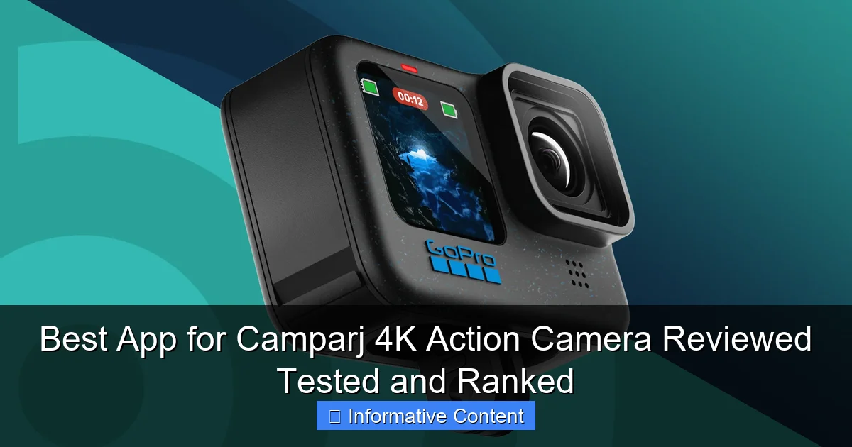 Best App for Camparj 4K Action Camera Reviewed Tested and Ranked
