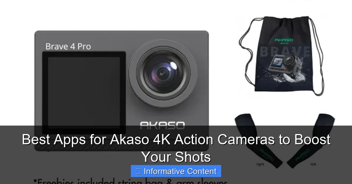 Best Apps for Akaso 4K Action Cameras to Boost Your Shots