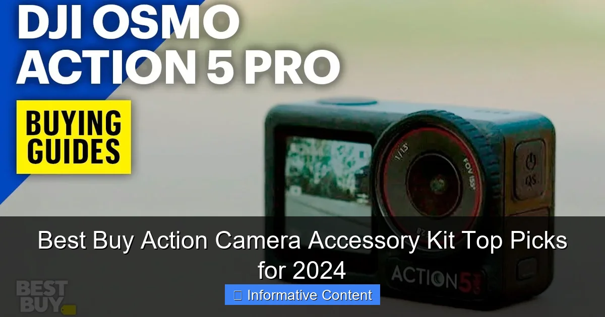 Best Buy Action Camera Accessory Kit Top Picks for 2024