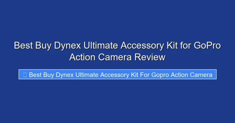 Best Buy Dynex Ultimate Accessory Kit for GoPro Action Camera Review