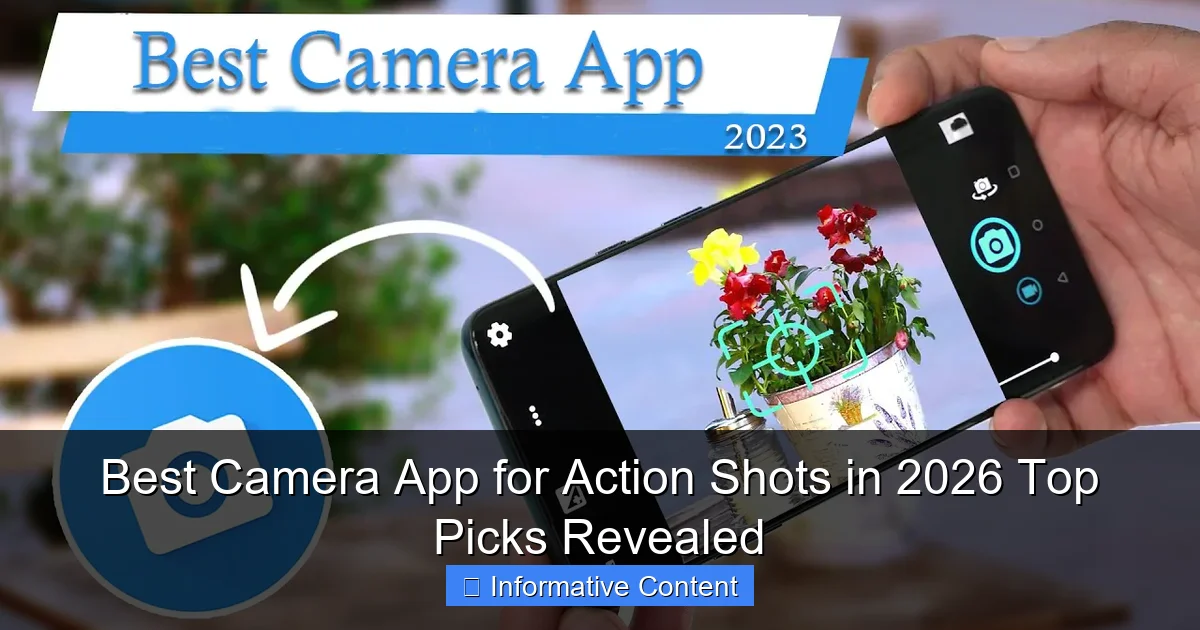 Best Camera App for Action Shots in 2026 Top Picks Revealed