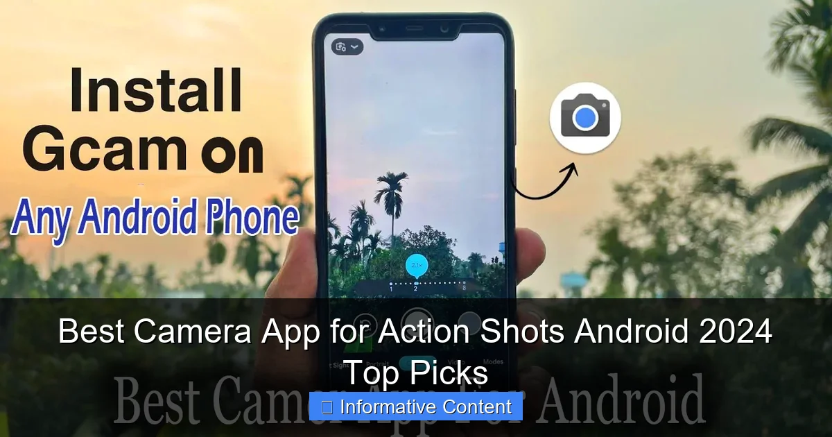 Best Camera App for Action Shots Android 2024 Top Picks