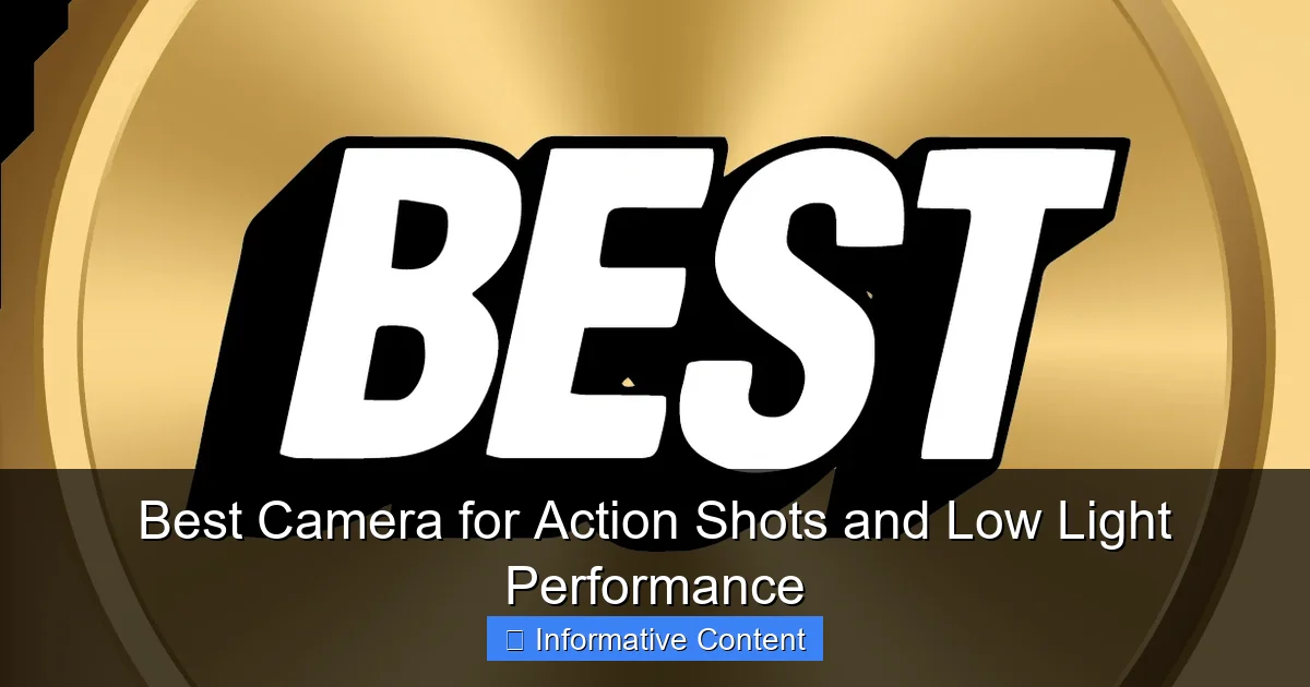 Best Camera for Action Shots and Low Light Performance