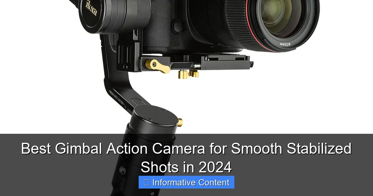 Best Gimbal Action Camera for Smooth Stabilized Shots in 2024
